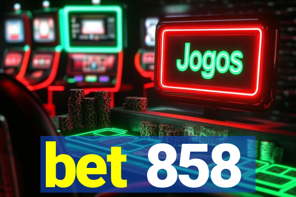 bet 858